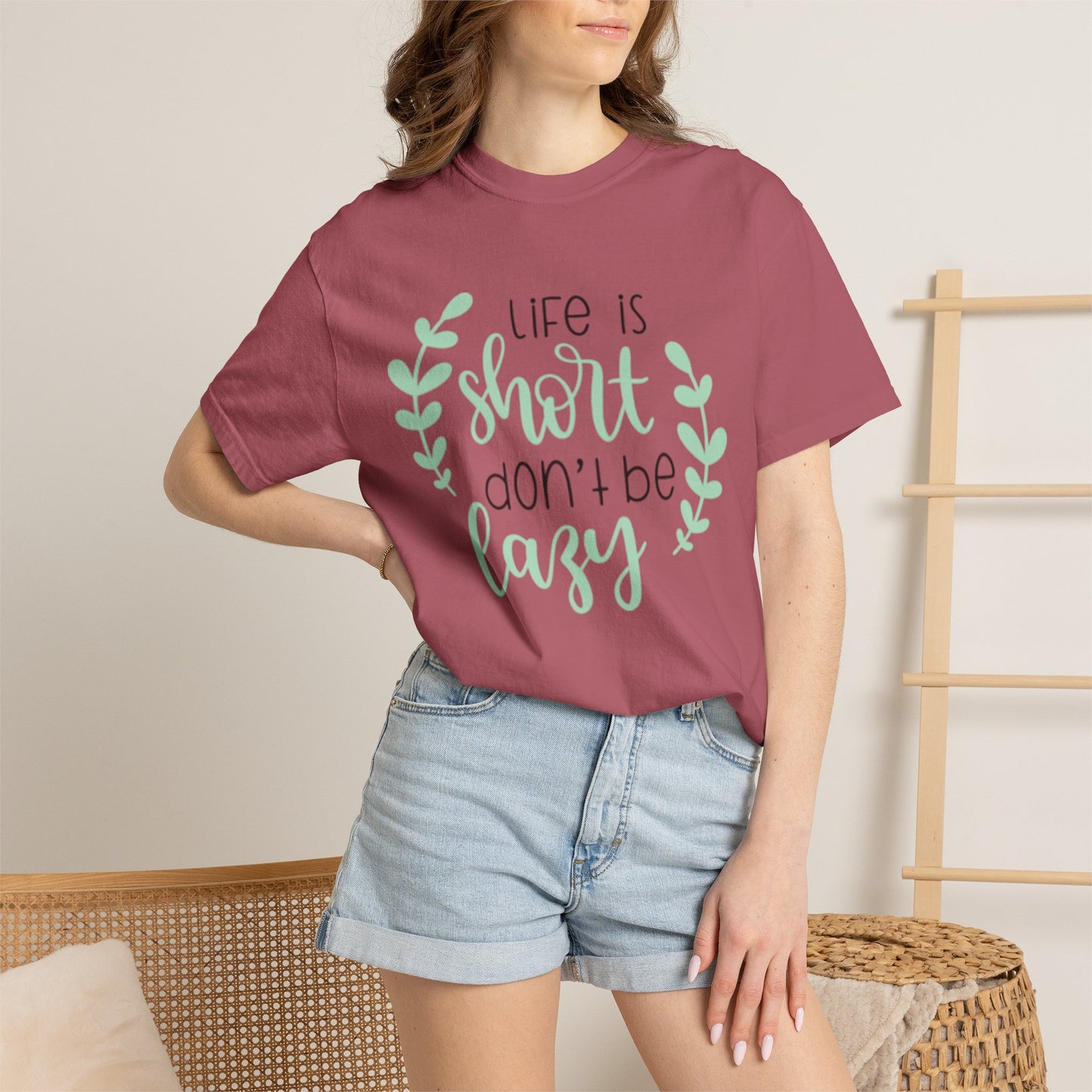 Life Is Short Don’t Be Lazy Adventure Tee Enthusiasm Cherish Moments Positivity Unisex Heavy Cotton T-Shirt