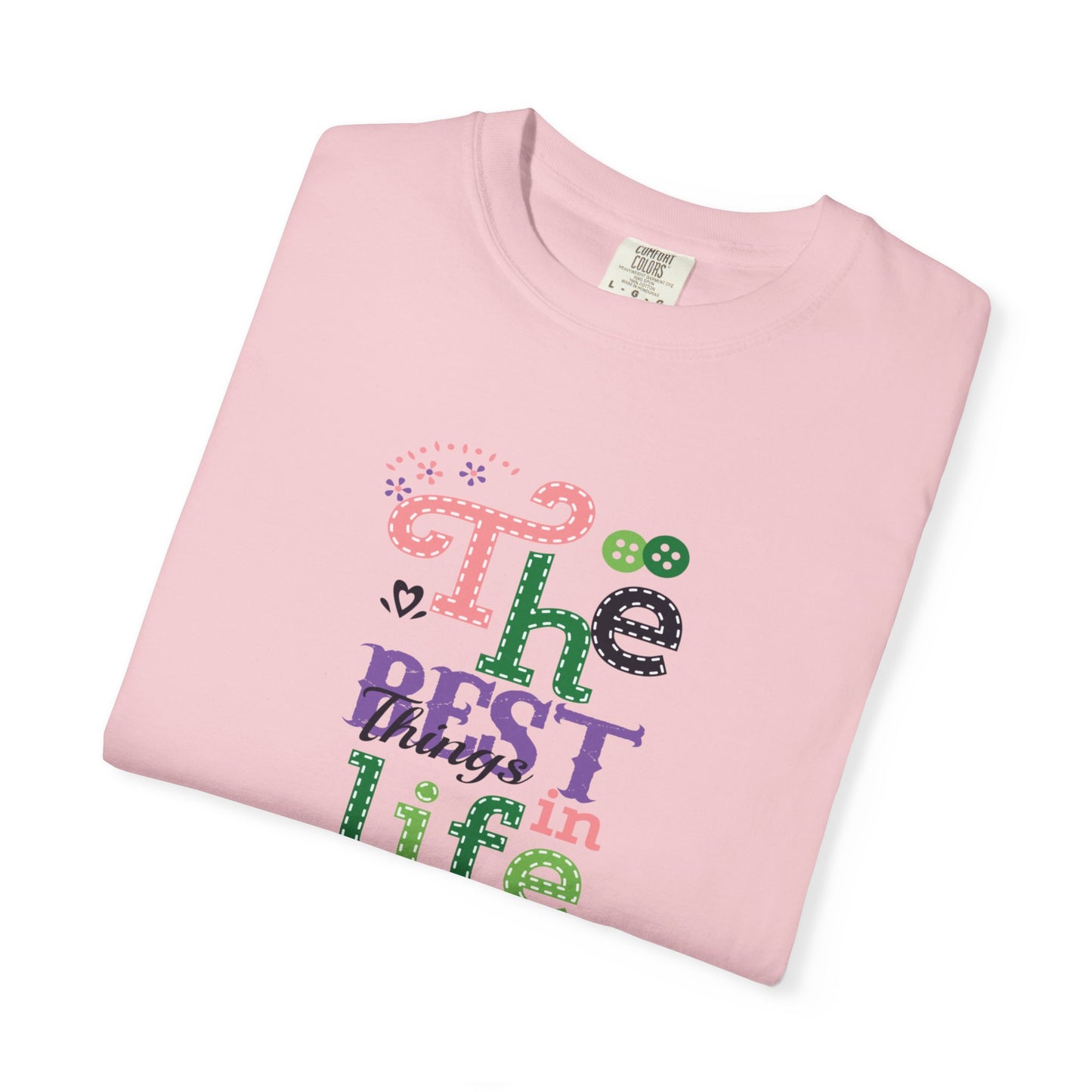 The Best Things In Life Aren’t Things Encouragement Self-belief Tee Moral Support Hopefulness Positivity People Unisex Heavy Cotton T-Shirt