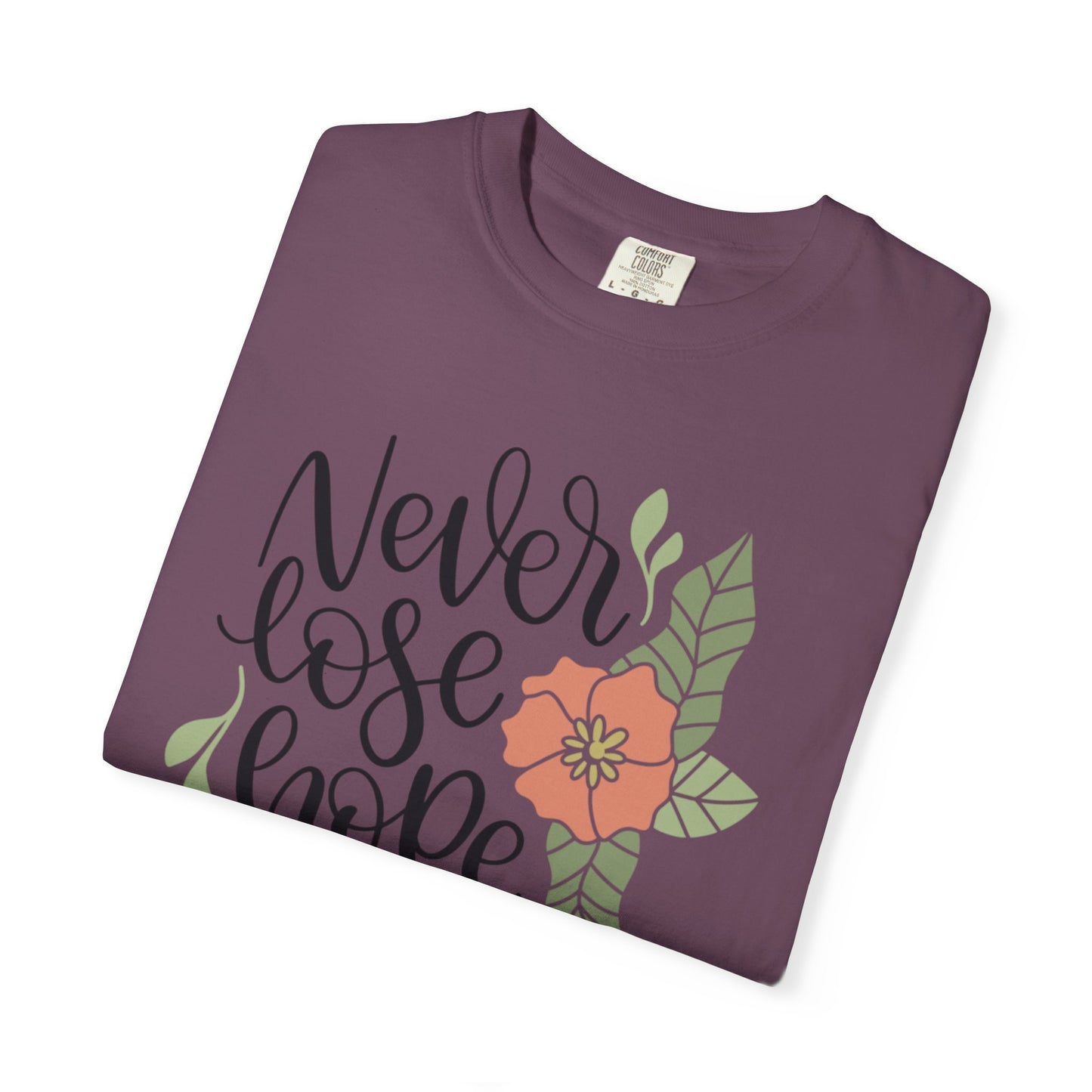 Never Lose Hope Keep Trying Determination Success Tee Hard Work Unstoppable Unisex Heavy Cotton T-Shirt