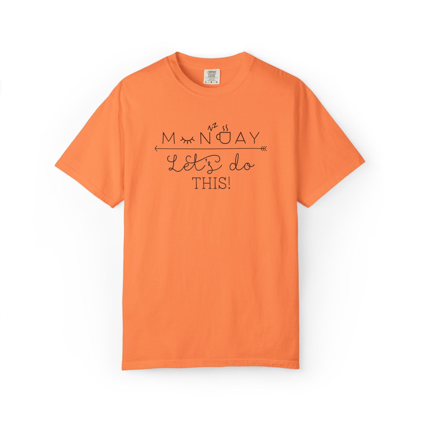 Monday Let’s Do This Motivation Tee Work Ethic Positive Mindset Focus Planning Task Completion Morning Routine Unisex Heavy Cotton T-Shirt