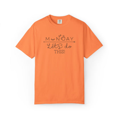 Monday Let’s Do This Motivation Tee Work Ethic Positive Mindset Focus Planning Task Completion Morning Routine Unisex Heavy Cotton T-Shirt