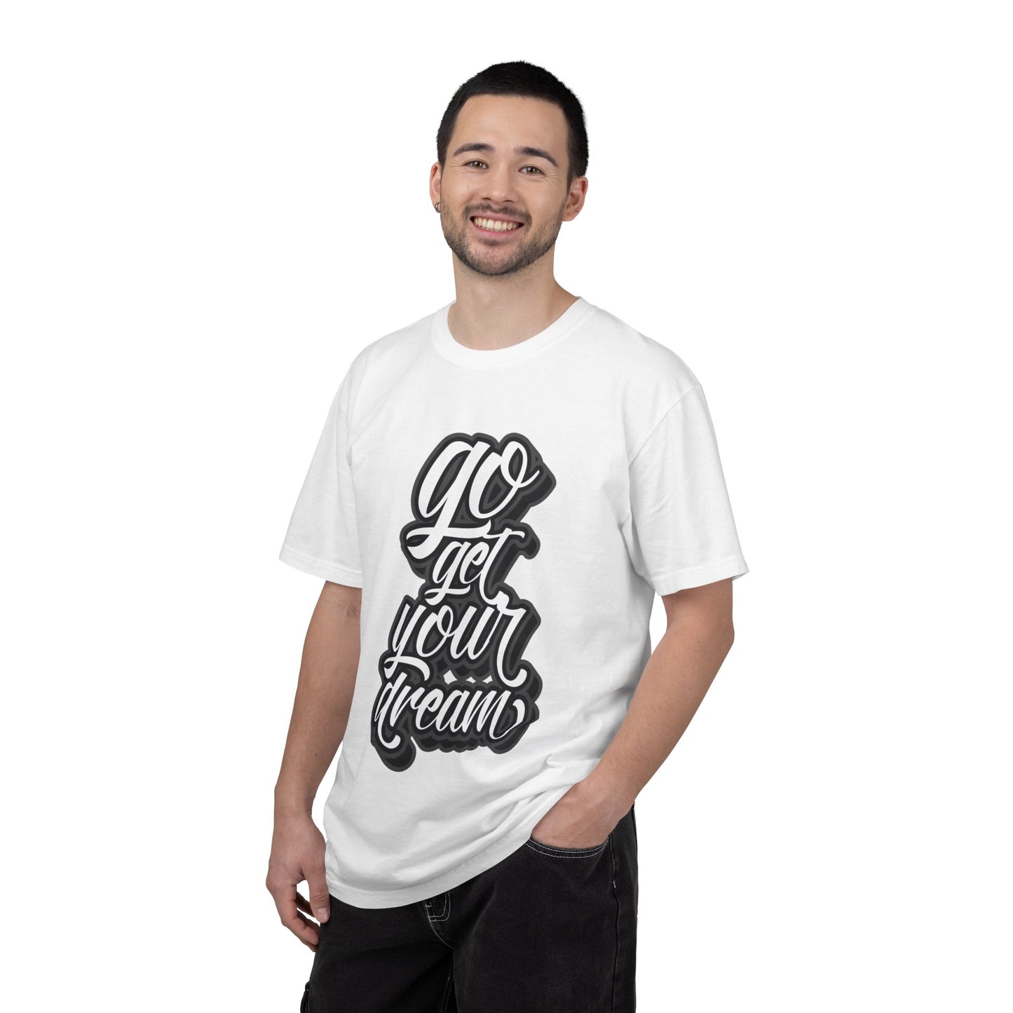 Go Get Your Dream Achieve Inspiration Tee Optimism Persistence Hard Work Unisex Heavy Cotton T-Shirt