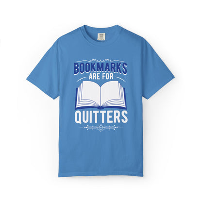 Bookmarks Are For Quitters Literary Glamour Trendy Tee Topics Story Reads Sparkling Stories Reminders Unisex Heavy Cotton T-Shirt