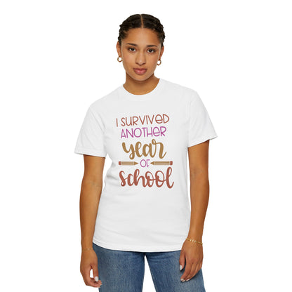 I Survived Another Year Of School Action Goal Setting Achievement Tee Self-Improvement Motivation Unisex Heavy Cotton T-Shirt