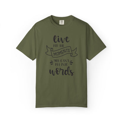 Live For The Moments Simple Pleasures Small Joys Tee Everyday Delights Tiny Treasures Unisex Heavy Cotton T-Shirt