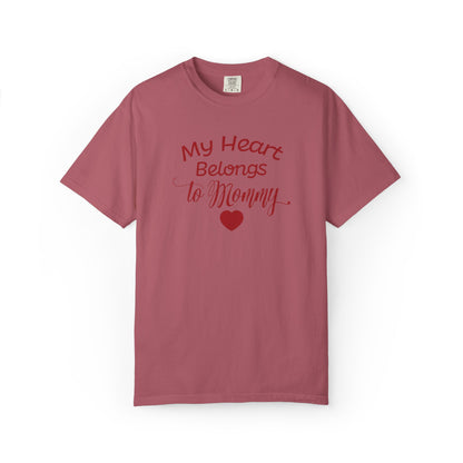 My Heart Belongs To Mommy Mothers Love Wins Priceless Strong Tee Motherhood Supermom Life Giver Unconditional Care Unisex Heavy Cotton T-Shirt