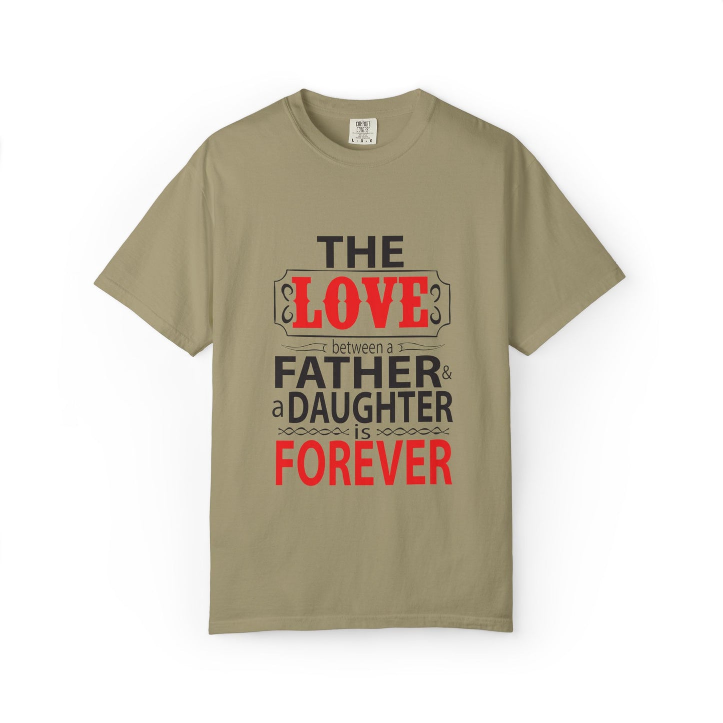 The Between A Father Daughter Is Forever Fatherhood Father’s Pride Trendy Tee Dad Life Daddy Diaries Kindness Children Unisex Heavy Cotton T-Shirt