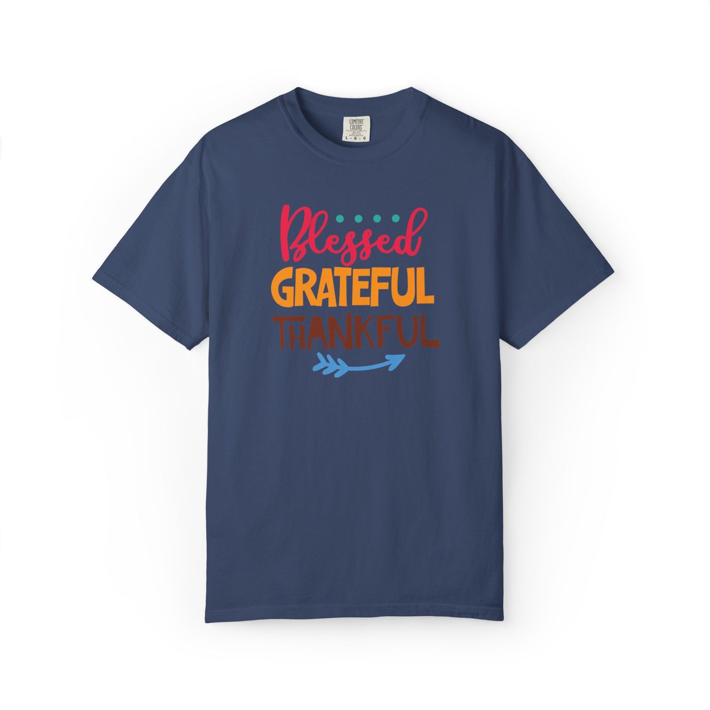 Blessed Grateful ThankfulAppreciate Everything Lovers Tee Positivity Self-Sufficiency Satisfaction Unisex Heavy Cotton T-Shirt