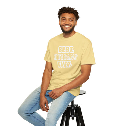 Best Husband Ever Appreciative Tee Protective Adoring Kindhearted Unisex Heavy Cotton T-Shirt