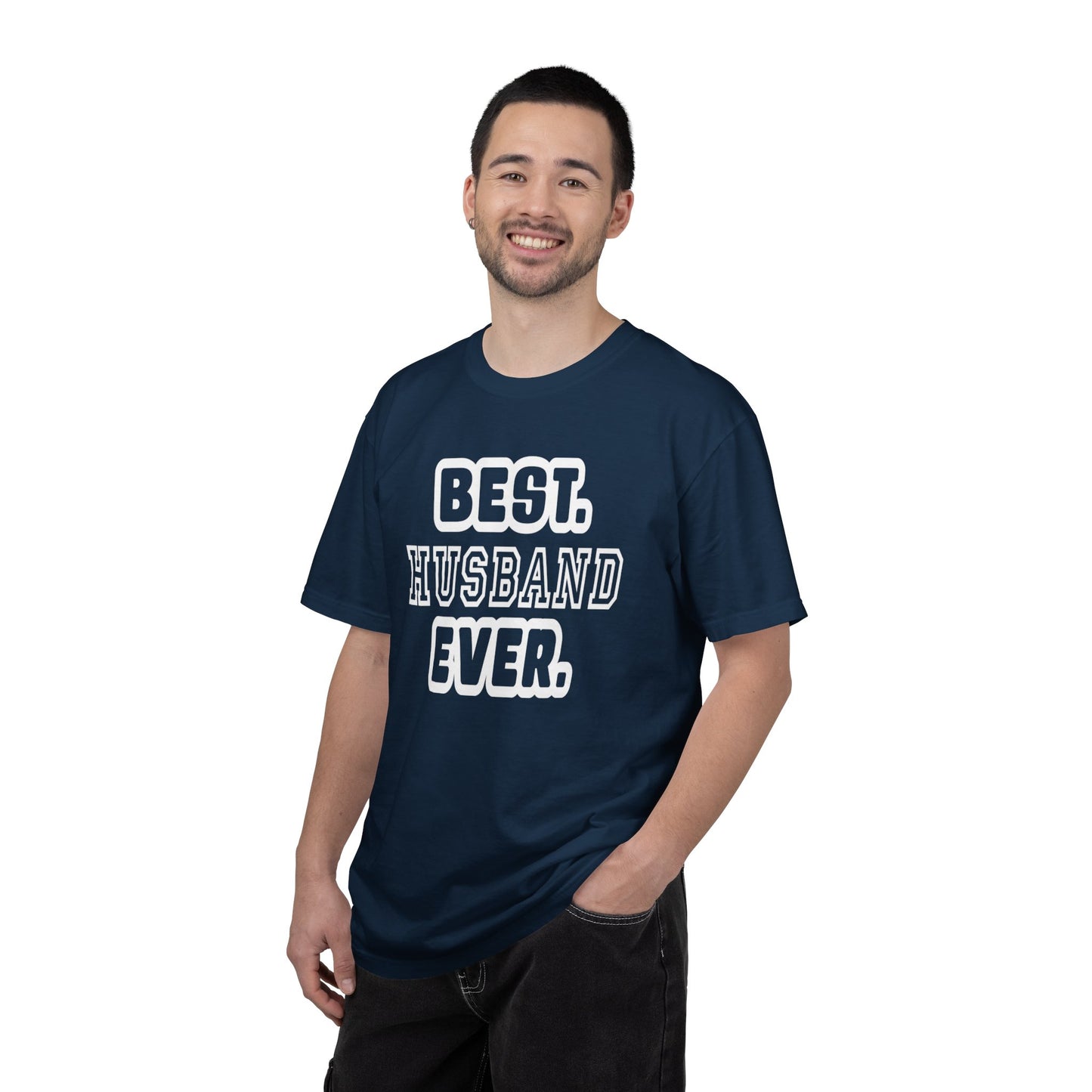 Best Husband Ever Appreciative Tee Protective Adoring Kindhearted Unisex Heavy Cotton T-Shirt