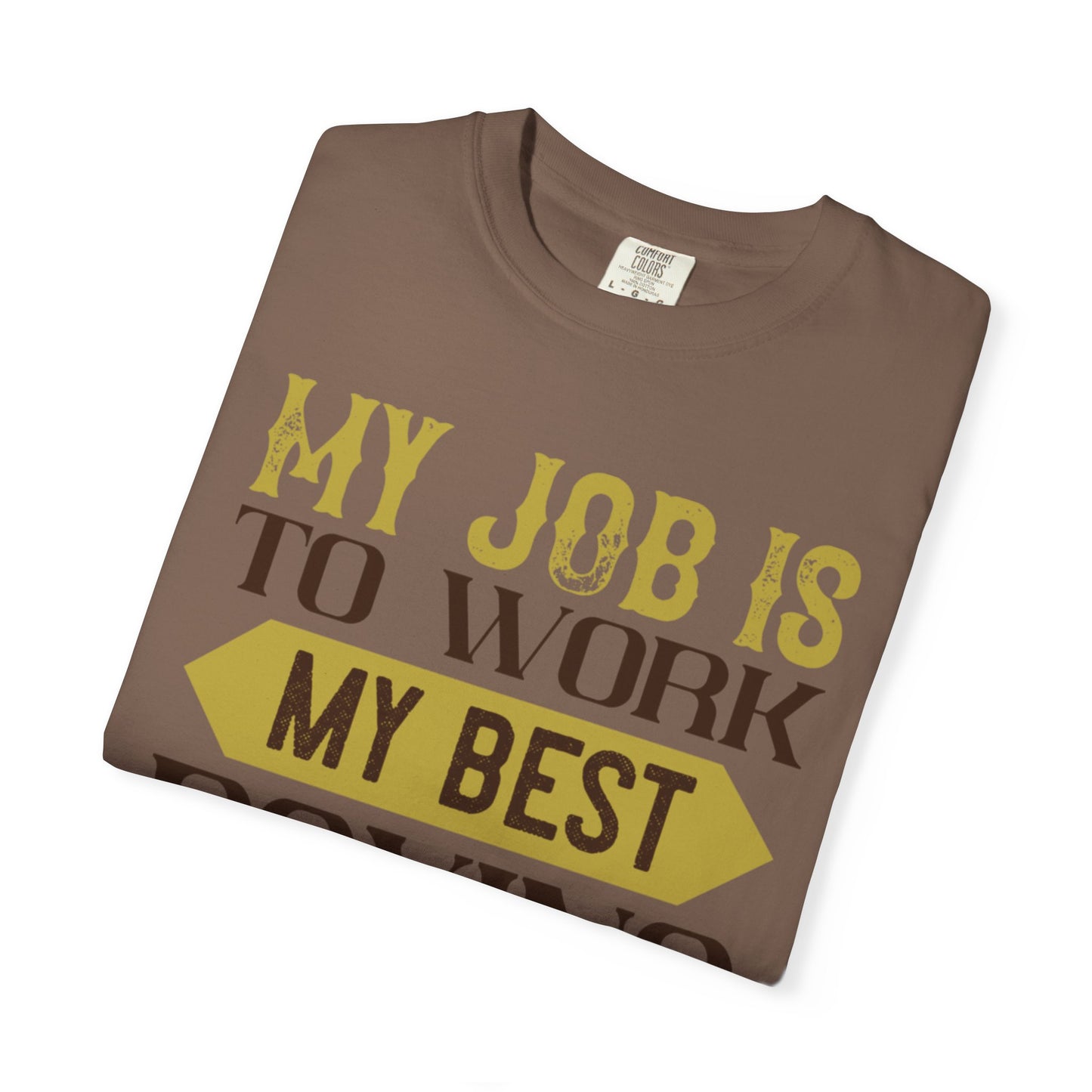 Motivational My Job Is To Work My Best Boxing In The Ring Boxing Enthusiast Boxing Ring Strength Training Unisex Heavy Cotton T-Shirt