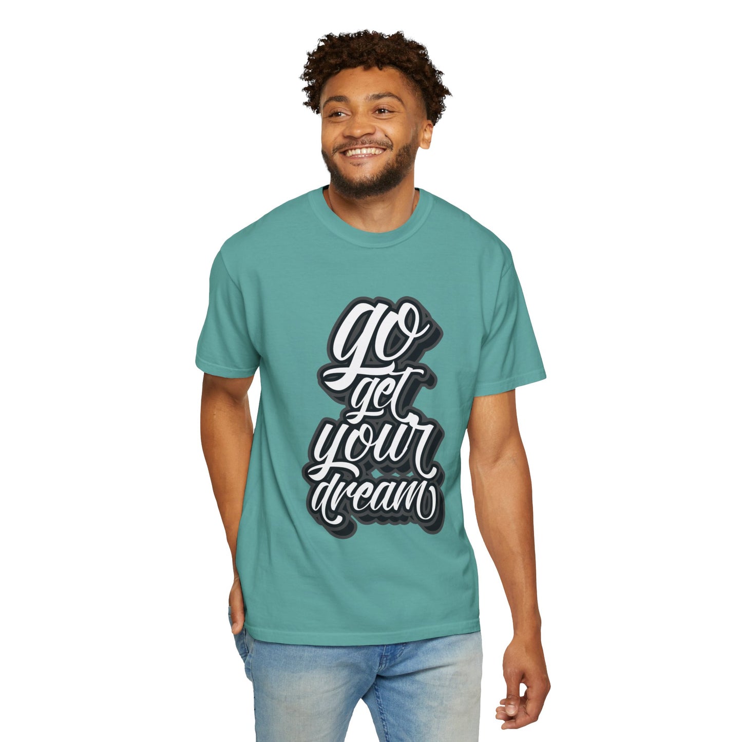Go Get Your Dream Achieve Inspiration Tee Optimism Persistence Hard Work Unisex Heavy Cotton T-Shirt