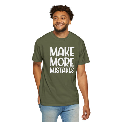 Make More Mistakes Trendy Tee Learning Journey Empowerment Creative Passionate Hard Work Keep Trying Unisex Heavy Cotton T-Shirt