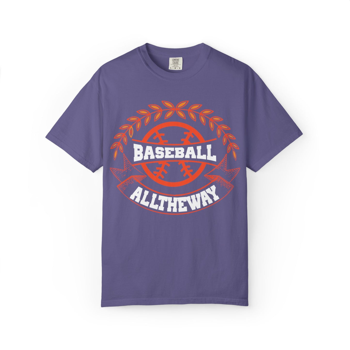 Funny Baseball All The Way Athletic Sarcastic Enthusiasm Pitcher Fastball Sports Loyalty  Unisex Heavy Cotton T-Shirt