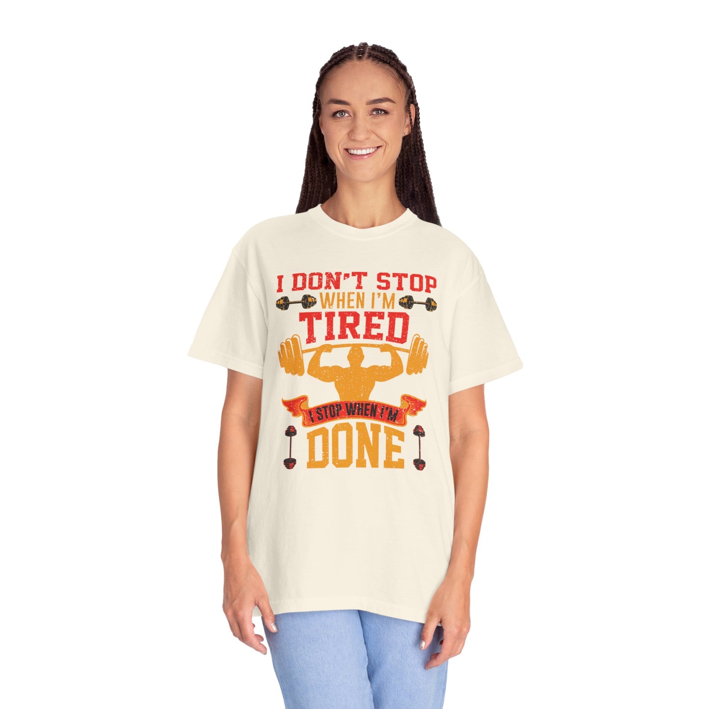 Inspirational I Don’t Stop When I’m Tired I Stop When I’m Done Fitness Lovers Dumbbells Bodybuilding Workout Gears Unisex Heavy Cotton T-Shirt