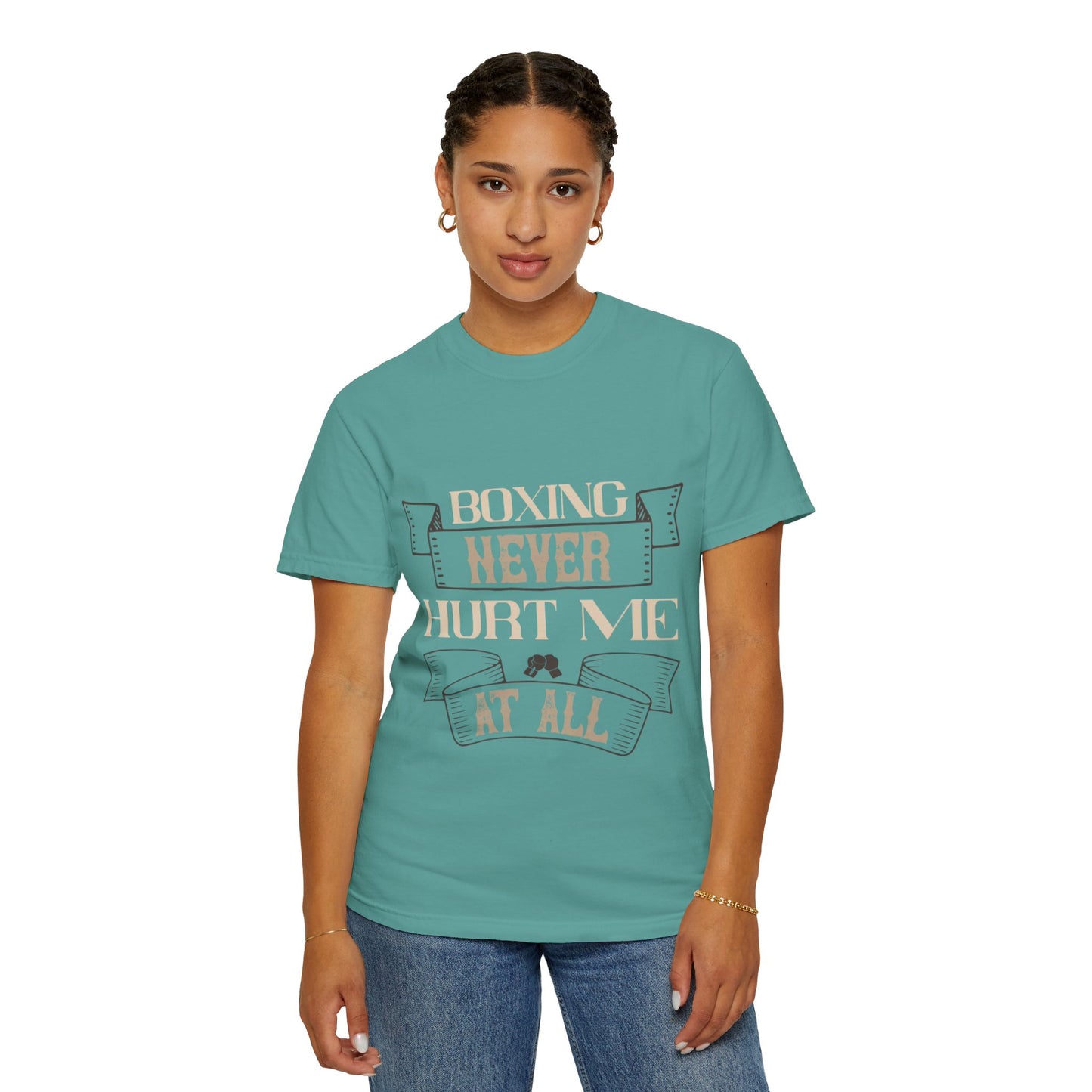 Motivational Boxing Never Hurt Me At All Enthusiasm Focus Fearless Strength Unisex Heavy Cotton T-Shirt