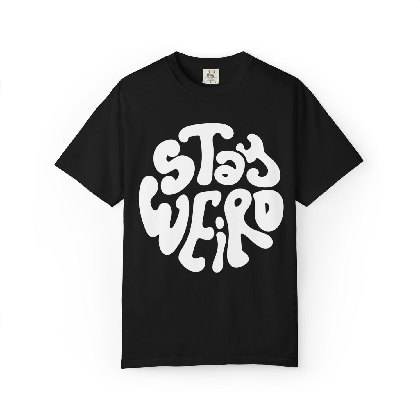Stay Weiro Unisex Garment-Dyed T-shirt
