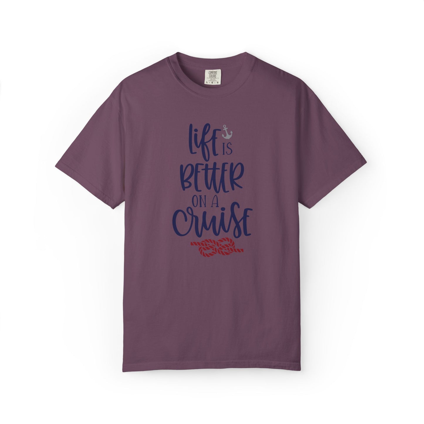 Life Is Better On A Cruise Marine Life Fishermen Seafaring Adventure Lovers Tee Shipman Unisex Heavy Cotton T-Shirt