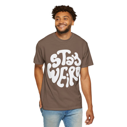 Stay Weiro Unisex Garment-Dyed T-shirt