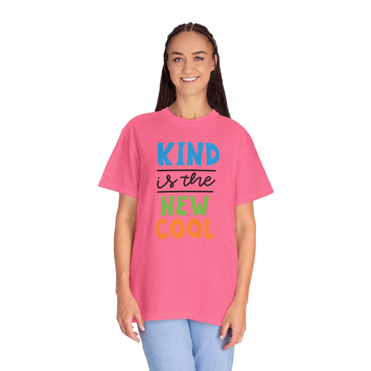Kind Is The New Cool Positive Affirmation Tee Heartfelt Advice Inspirational Words Unisex Heavy Cotton T-Shirt