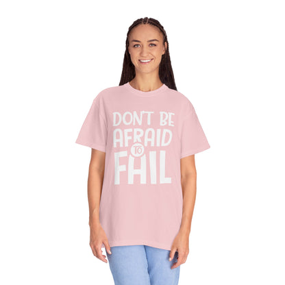 Motivational Don’t Be Afraid To Fail Hard Work Rise Above Positivity Determination Progress Dedication Unisex Heavy Cotton T-Shirt
