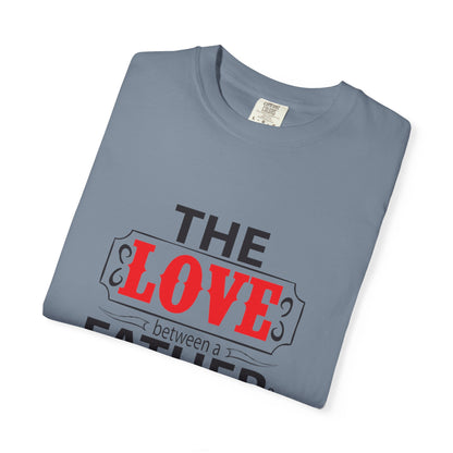 The Between A Father Daughter Is Forever Fatherhood Father’s Pride Trendy Tee Dad Life Daddy Diaries Kindness Children Unisex Heavy Cotton T-Shirt