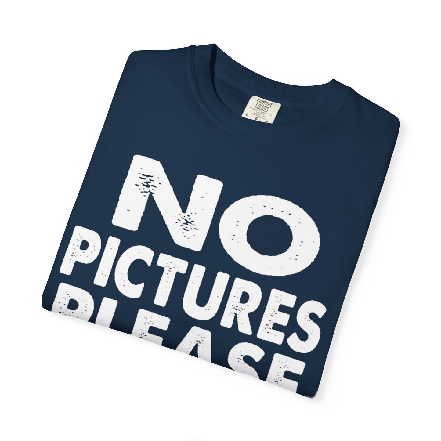 No Picture Please Photogenic Tee No Flash Camera-Shy Personal Space Unisex Heavy Cotton T-Shirt