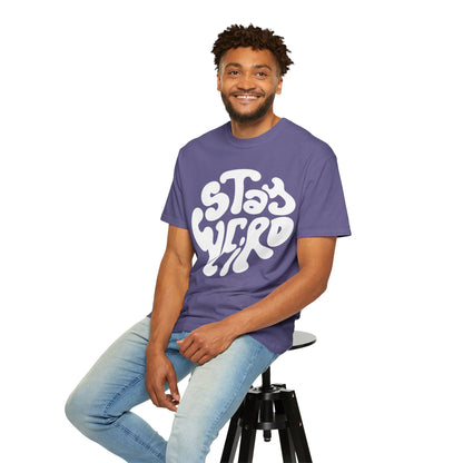 Stay Weiro Unisex Garment-Dyed T-shirt