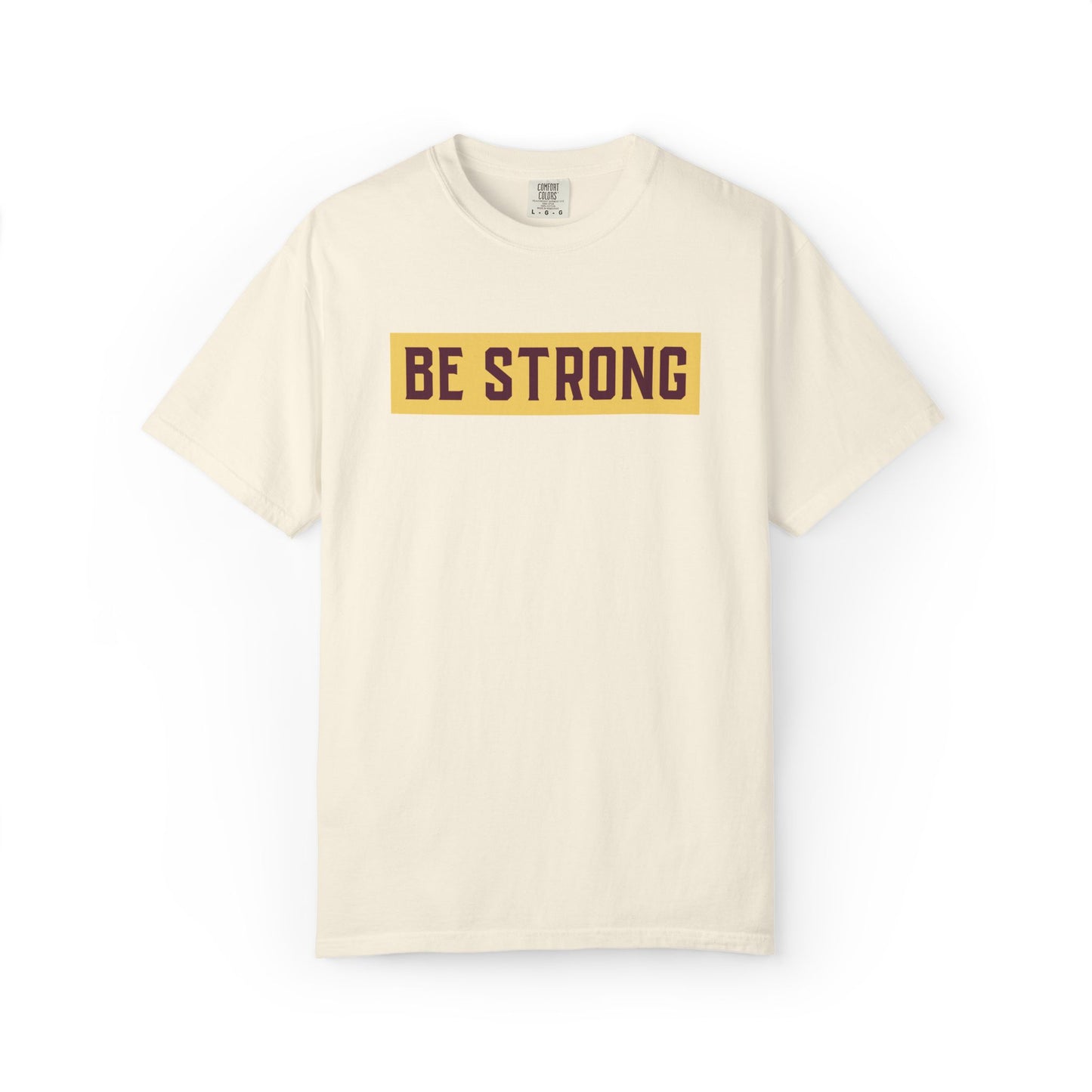Be Strong Quotes Best Selling Unisex Heavy Cotton T-Shirt