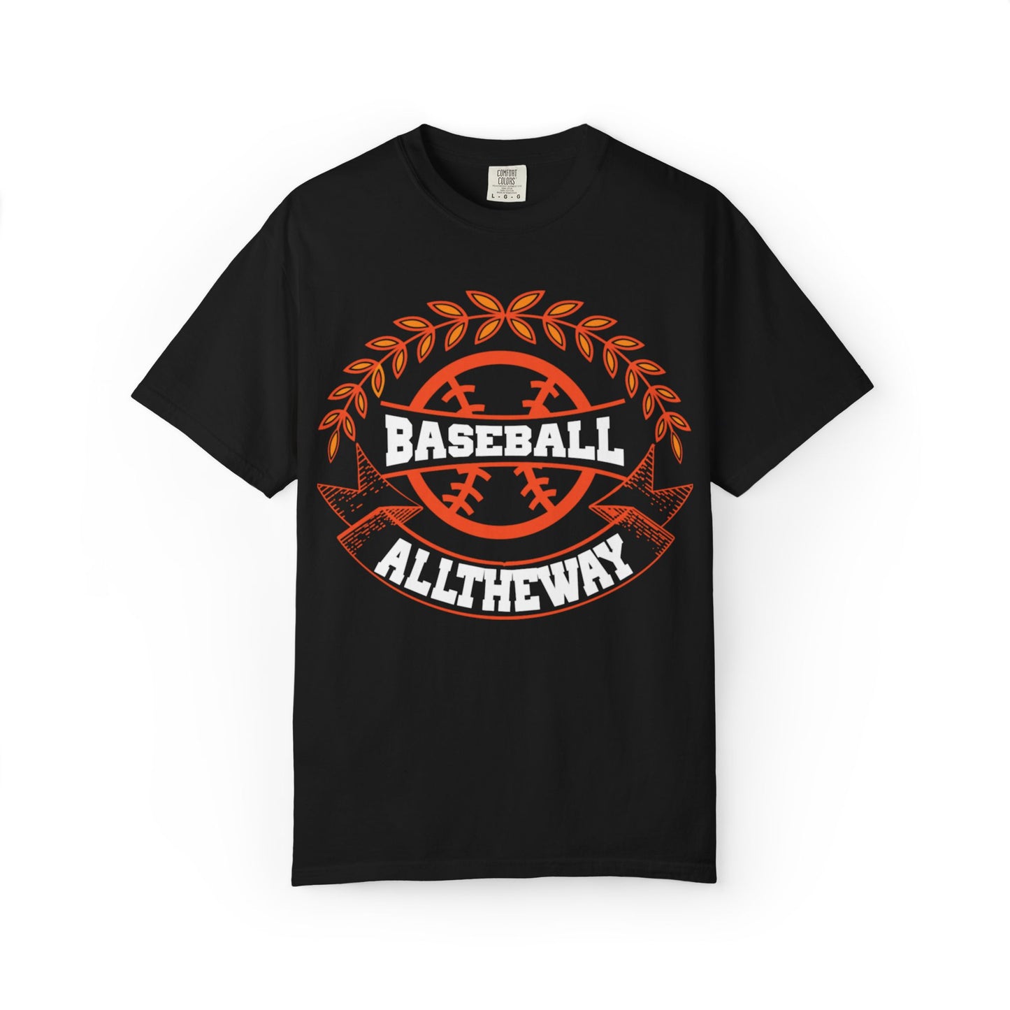 Funny Baseball All The Way Athletic Sarcastic Enthusiasm Pitcher Fastball Sports Loyalty  Unisex Heavy Cotton T-Shirt