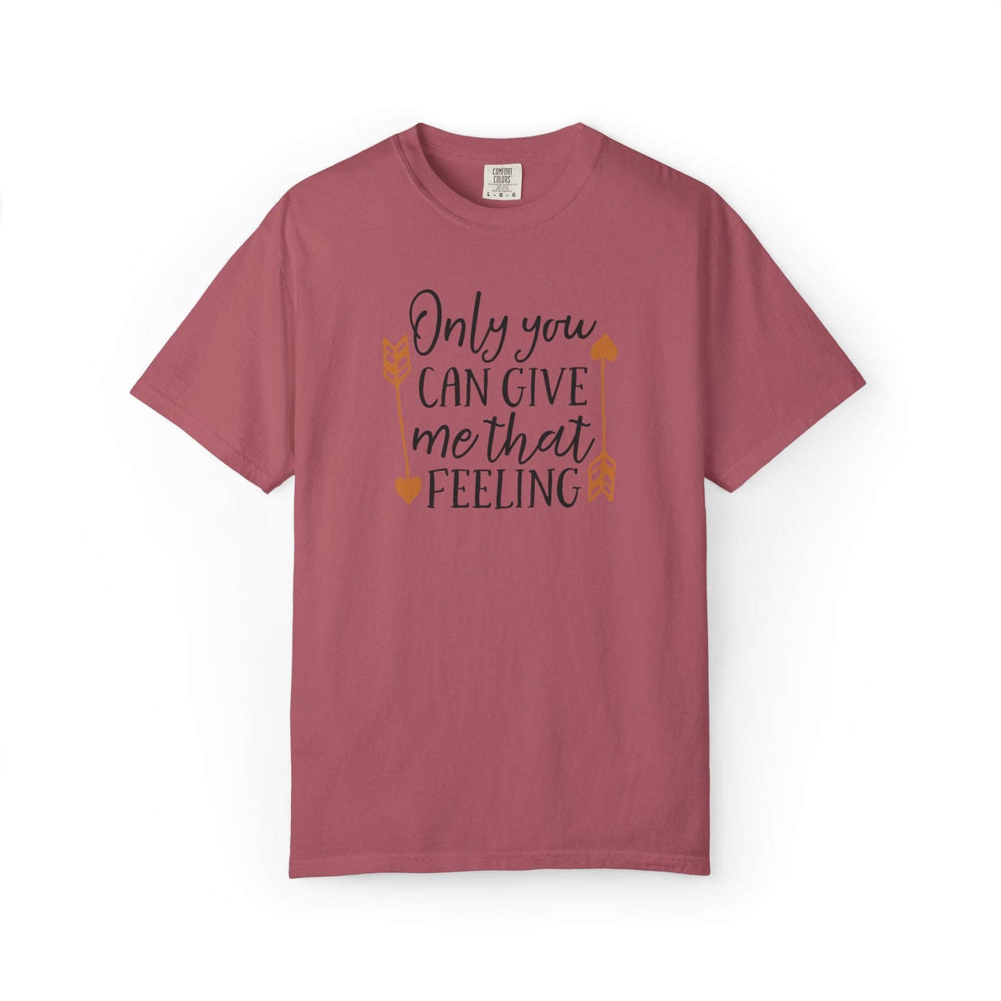 Only You Can Give Me That Feeling Heartfelt Moments Tee Serendipity Connection Romance Chemistry Beginning Of Love Unisex Heavy Cotton T-Shirt