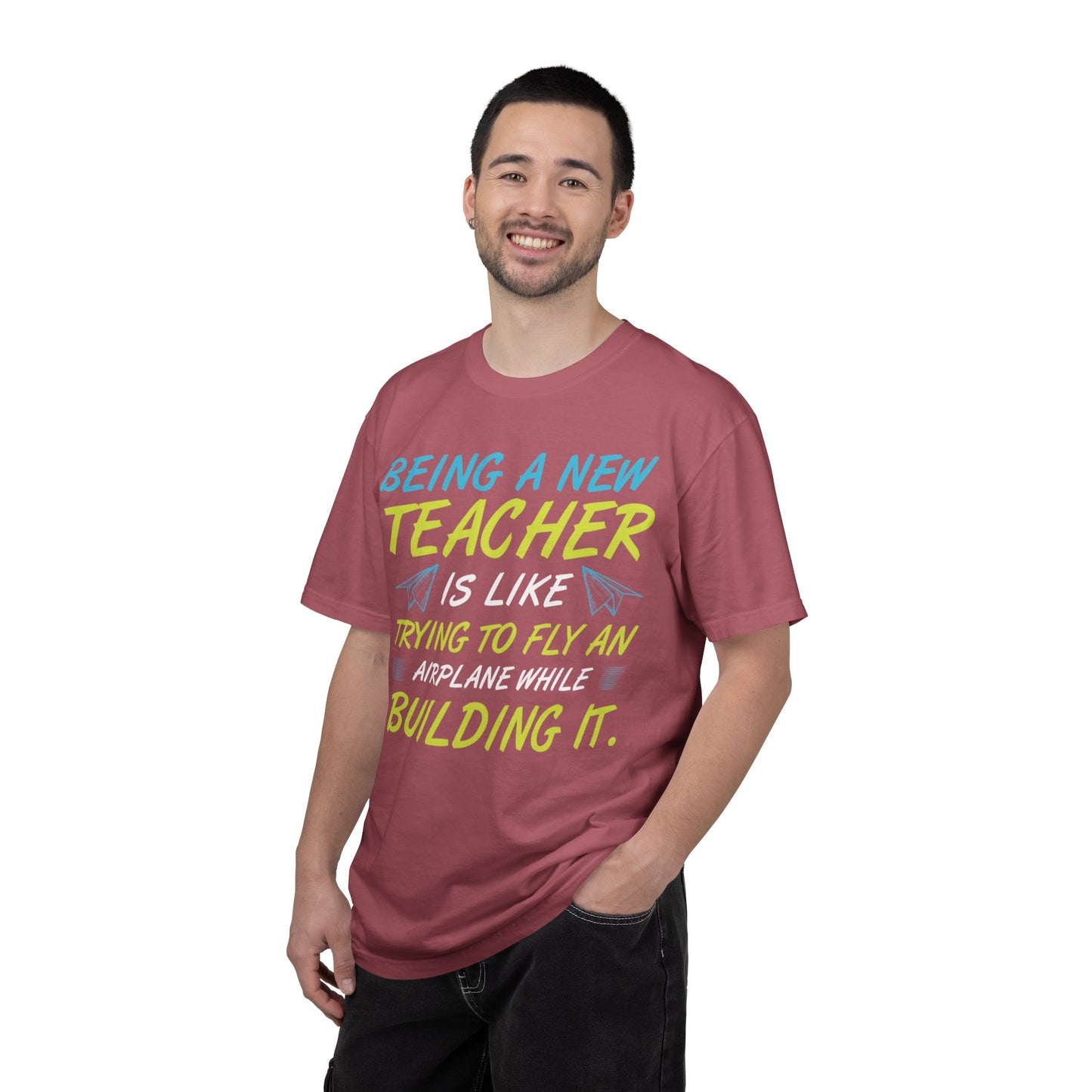Exciting Being A New Teacher Is Like Trying To Fly An Airplane Professional Development Role Model Unisex Heavy Cotton T-Shirt