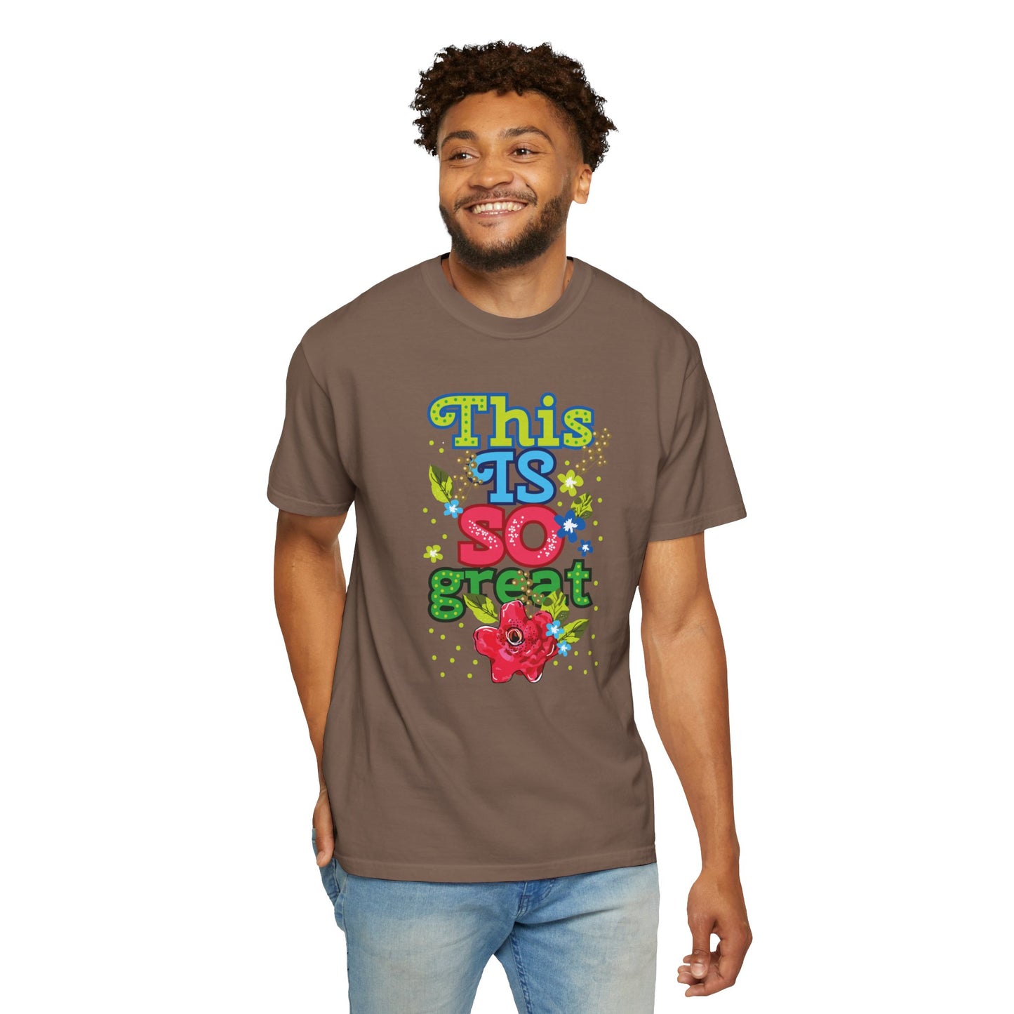 This Is So Great Encouragement Self-belief Tee Moral Support Hopefulness Positivity Inspired Proud Unisex Heavy Cotton T-Shirt