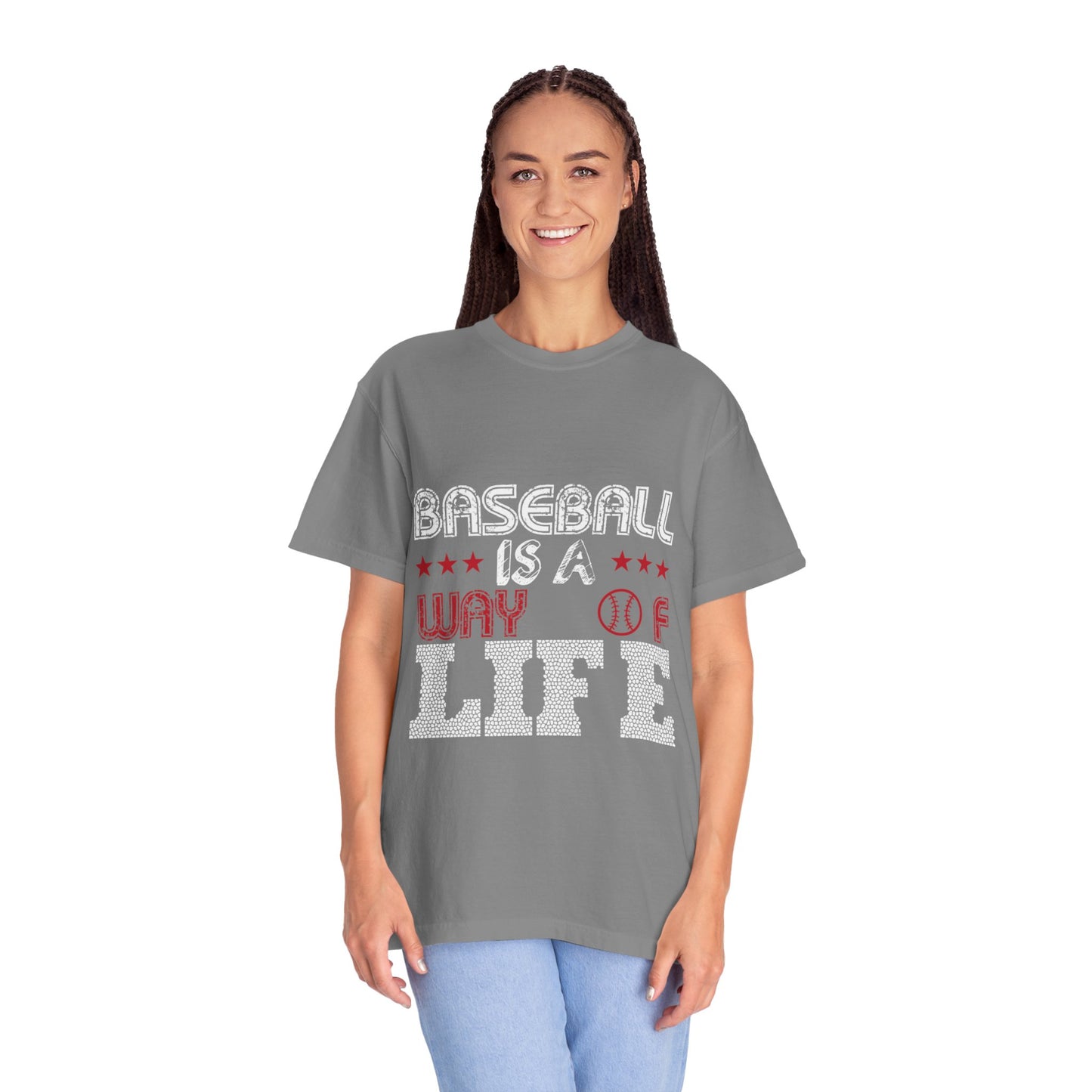 Funny Baseball Is A Way Of Life Sarcastic Deep Love Happiness Passion Baseball lovers Sports Preference Unisex Heavy Cotton T-Shirt
