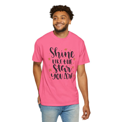 Shine Like A Star You Are Keep Trying Determination Tee Hard Work Success Unstoppable Hustle Fame Unisex Heavy Cotton T-Shirt