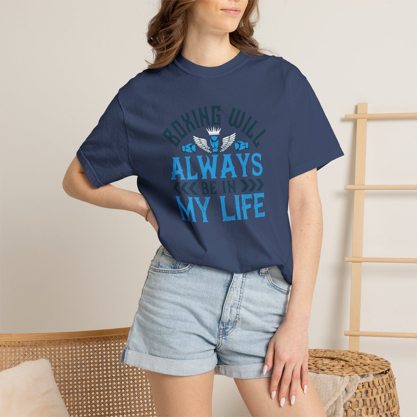 Funny Boxing Will Always Be In My Life Passion Sarcastic Love Boxing Gloves Boxing Legacy Unisex Heavy Cotton T-Shirt