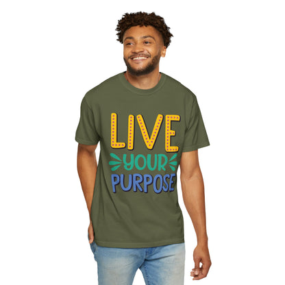 Live Your Purpose Inspirational Tee Stay Focused Positive Message Set Your Goal Empowering Personal Growth Unisex Heavy Cotton T-Shirt