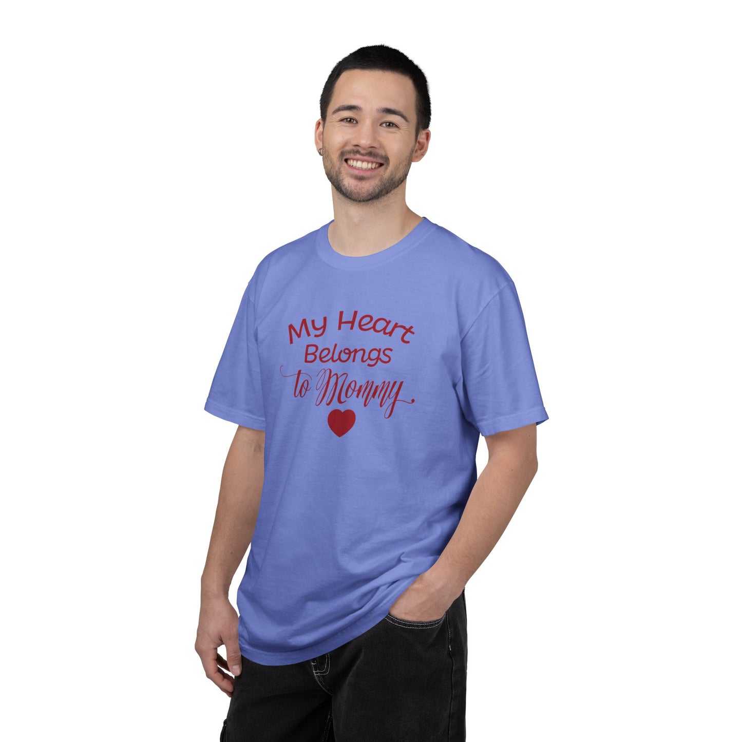 My Heart Belongs To Mommy Mothers Love Wins Priceless Strong Tee Motherhood Supermom Life Giver Unconditional Care Unisex Heavy Cotton T-Shirt