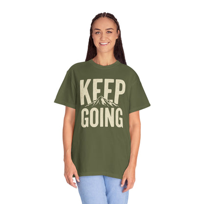 Keep Going - Unisex Garment-Dyed T-shirt