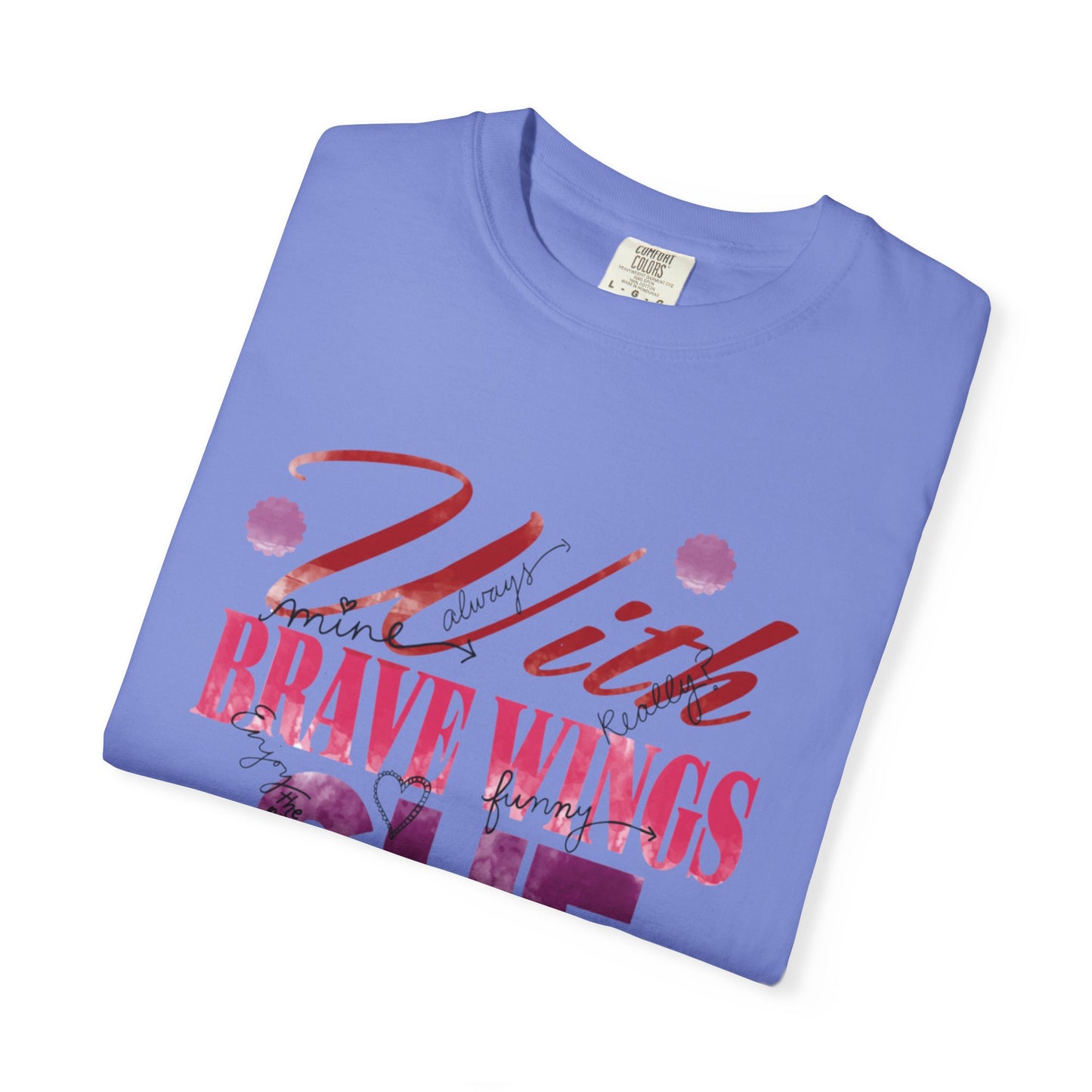 With Brave Wings She Flies Encouragement Self-belief Tee Moral Support Hopefulness Positivity High Achievements Unisex Heavy Cotton T-Shirt