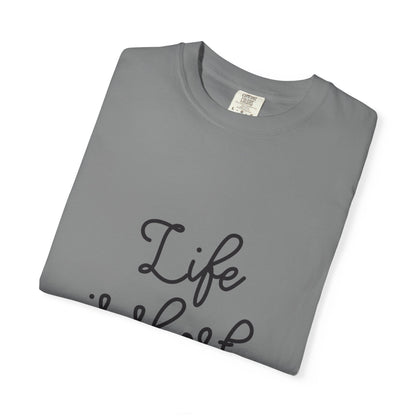 Life Is Short Live It! Adventure Tee Enthusiasm Cherish Moments Positivity Happiness Unisex Heavy Cotton T-Shirt
