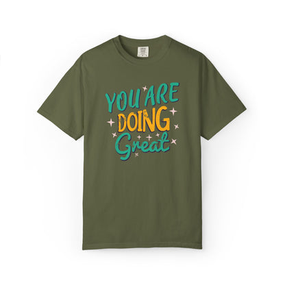 You Are Doing Great Trendy Tee Motivational Daily Reminder Supportive Dedication Positivity Keep It Up Unisex Heavy Cotton T-Shirt