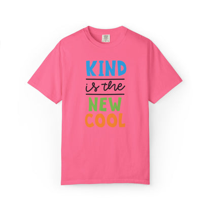 Kind Is The New Cool Positive Affirmation Tee Heartfelt Advice Inspirational Words Unisex Heavy Cotton T-Shirt