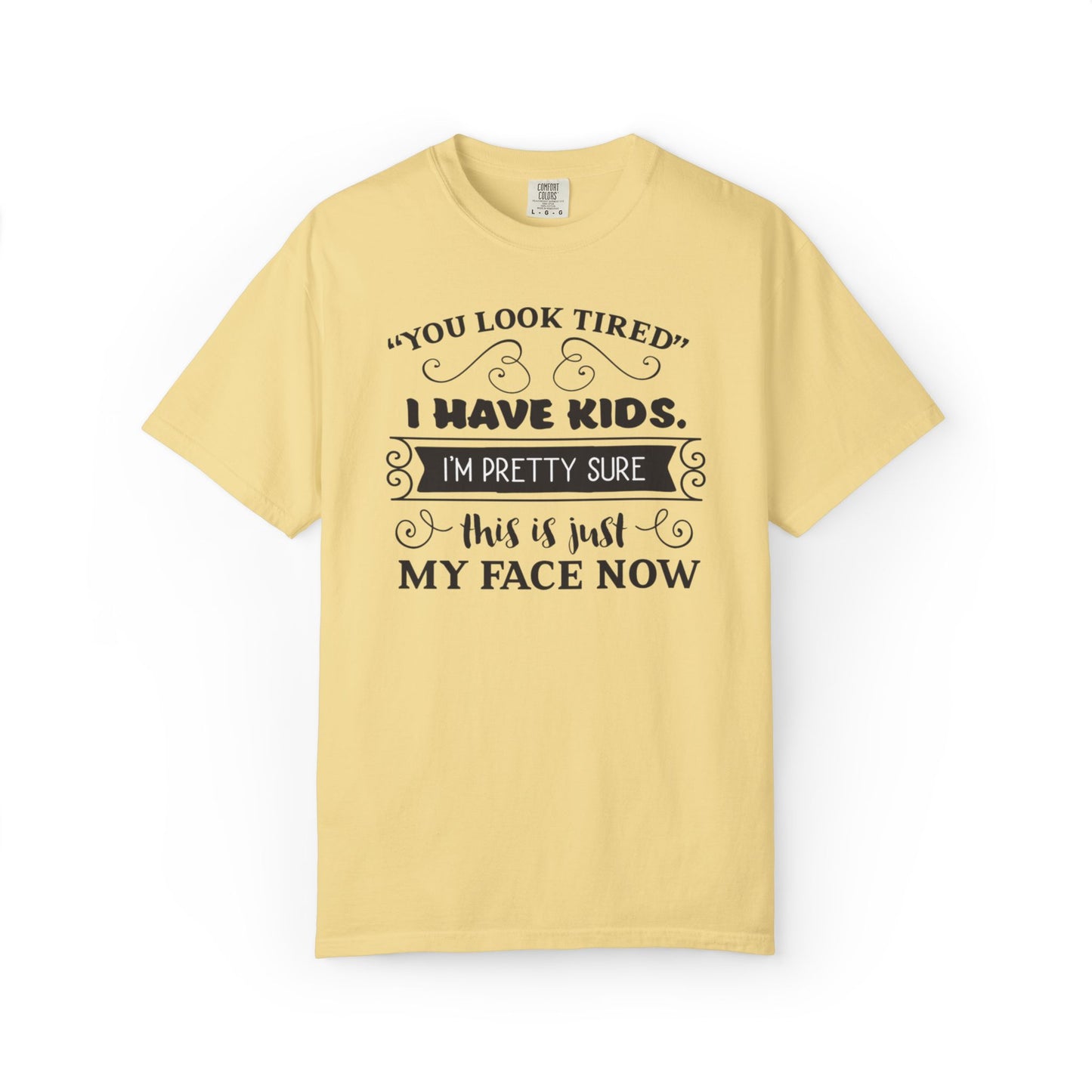 I Have Kids I’m Pretty Sure This Is Just My Face Now Strong Motherhood Tee Parenting Magic Fantasy Reality Wonder Woman Unisex Heavy Cotton T-Shirt