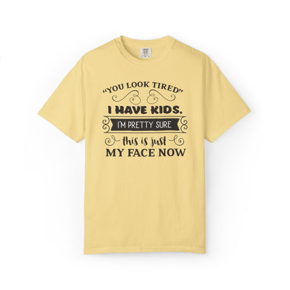 I Have Kids I’m Pretty Sure This Is Just My Face Now Strong Motherhood Tee Parenting Magic Fantasy Reality Wonder Woman Unisex Heavy Cotton T-Shirt