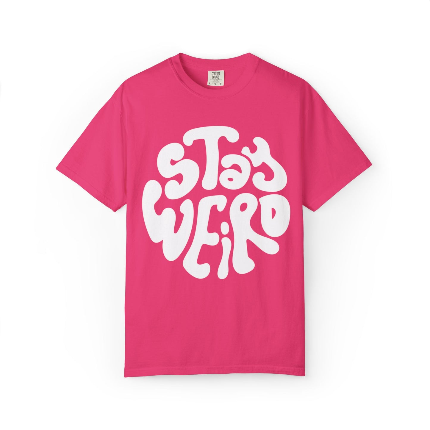 Stay Weiro Unisex Garment-Dyed T-shirt