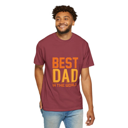 Best Dad In The World Fatherhood Excellence Tee Family Champion Role Model Unisex Heavy Cotton T-Shirt