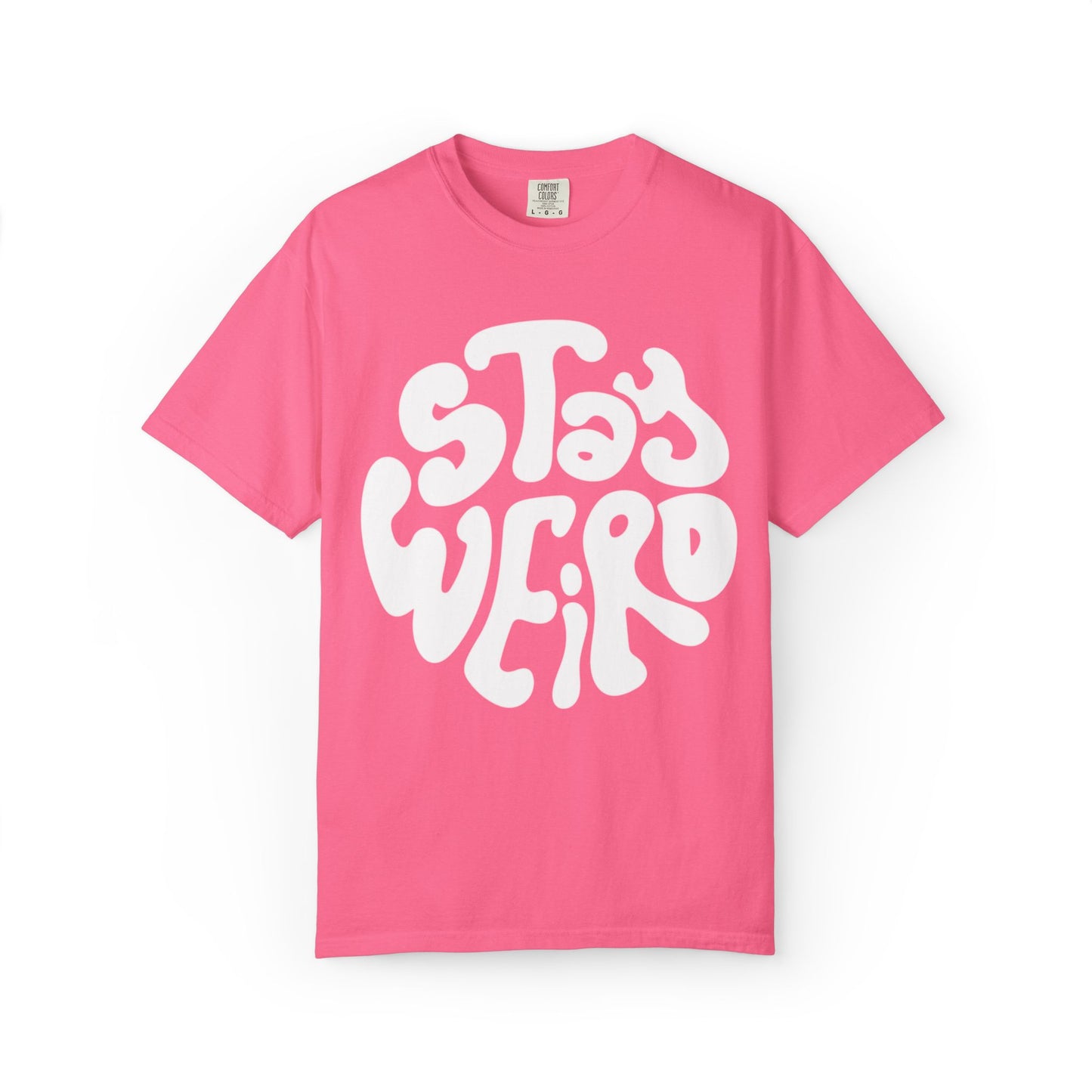 Stay Weiro Unisex Garment-Dyed T-shirt
