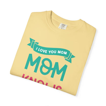 Mom Knows Best Strong Motherhood Heartfelt Guidance Tee Nurturing Knowledge Unisex Heavy Cotton T-Shirt