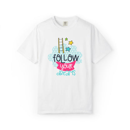 Follow Your Dreams Aspiration Determination Courage Night Wishes Unisex Heavy Cotton T-Shirt